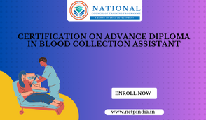 Certification On Advance Diploma in Blood Collection Assistant
